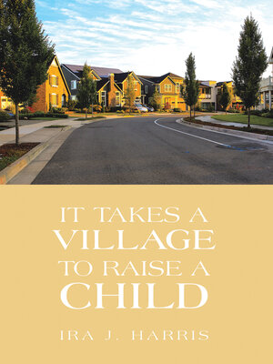 cover image of It Takes a Village to Raise a Child